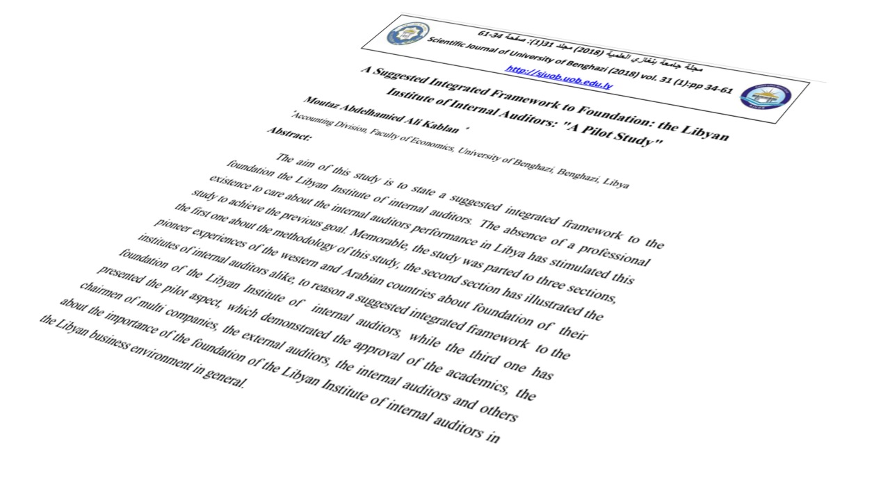 A Suggested Integrated Framework to Foundation: the Libyan Institute of Internal Auditors: "A Pilot Study"